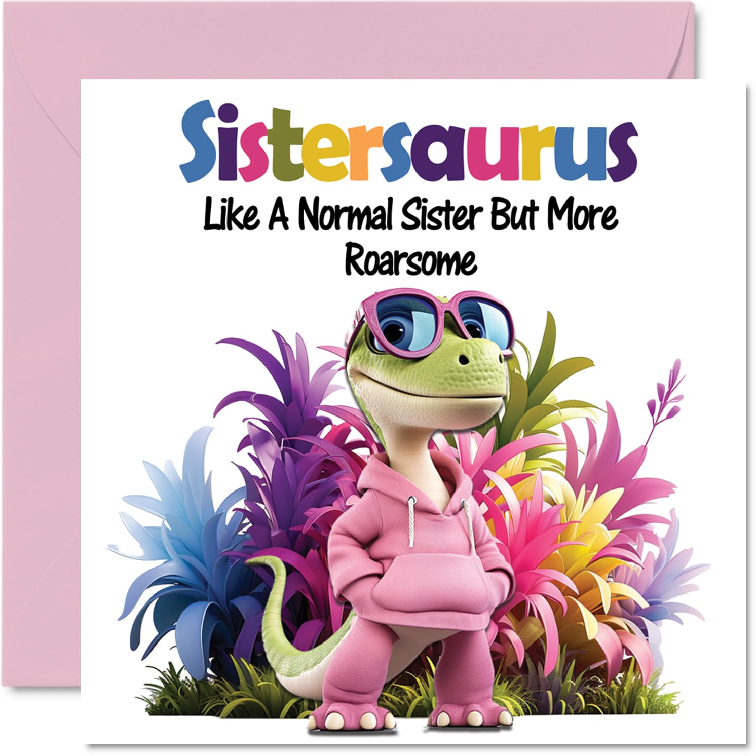Sister Birthday Card - Roarsome Sistersaurus - Happy Birthday Card for Sister from Brother Sibling, 145mm Dinosaur Bday Greeting Cards