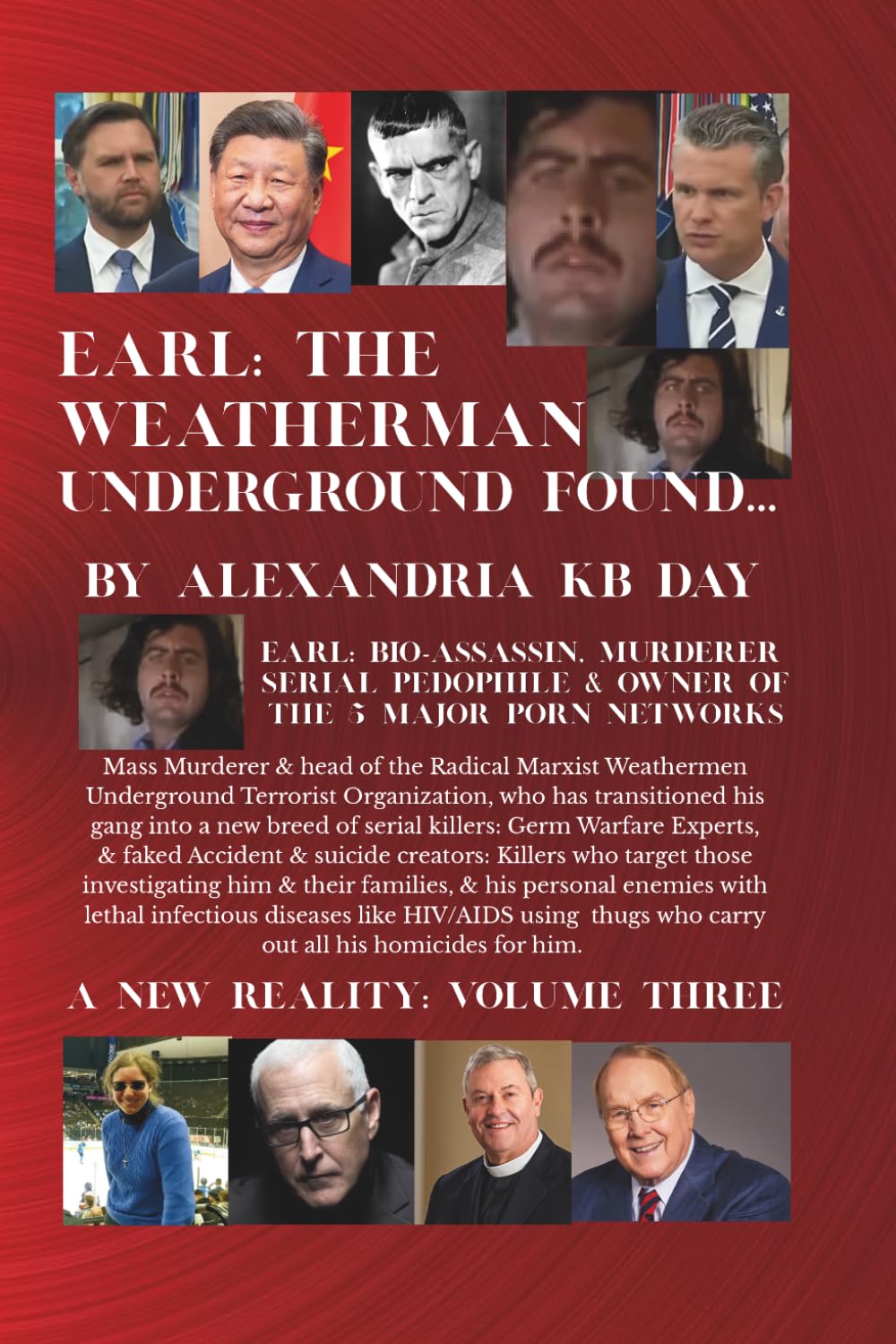 EARL: THE WEATHERMAN UNDERGROUND FOUND: A NEW REALITY, VOLUME THREE: 3