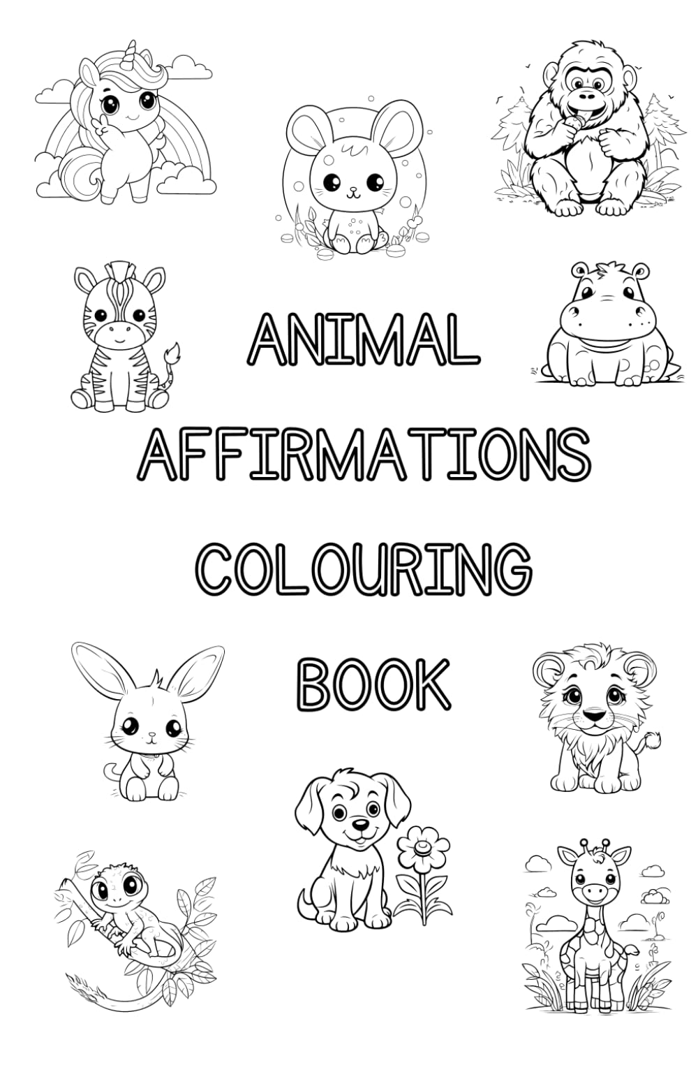 Animal Affirmations Colouring book: I am special