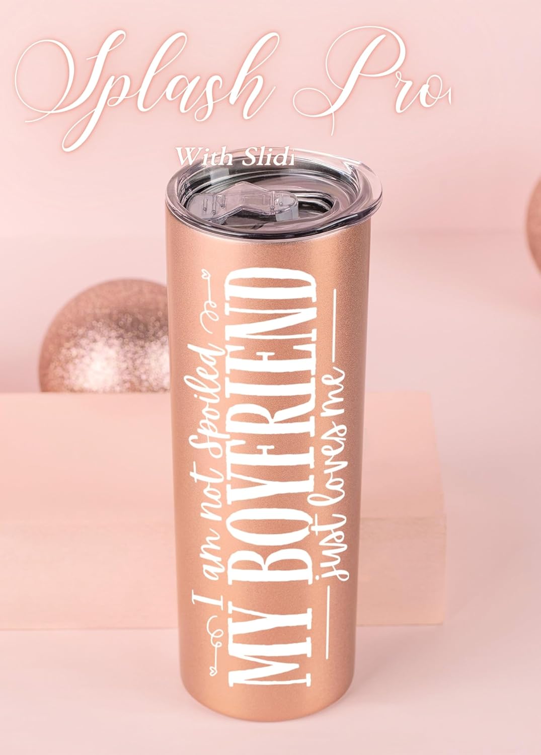 Onebttl Gifts for Girlfriend Stainless Steel Tumbler, Anniversary Valentines Day Gifts for Her, Girlfriend Birthday Gifts, Rose Gold, I am Not Spoiled 20oz - Image 4