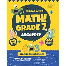Introducing MATH! Grade 7 by ArgoPrep 600+ Practice Questions + Comprehensive Overview of Each Topic + Detailed Video Explanations Included | 7th Grade Math Workbook Introducing MATH! Series by