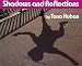 Shadows and Reflections