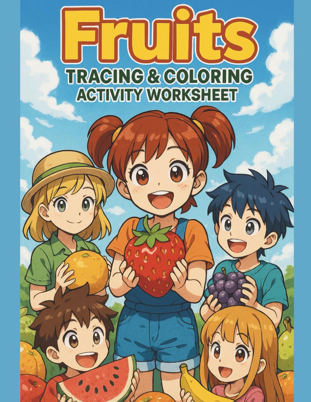 Fruits Tracing & Coloring Activity Worksheet: Fun Learning for Kids – Trace, Color & Learn Fruits! | 40 Pages of Creative Activity | Perfect for Preschool and Kindergarten | 8.5 x 11 inches