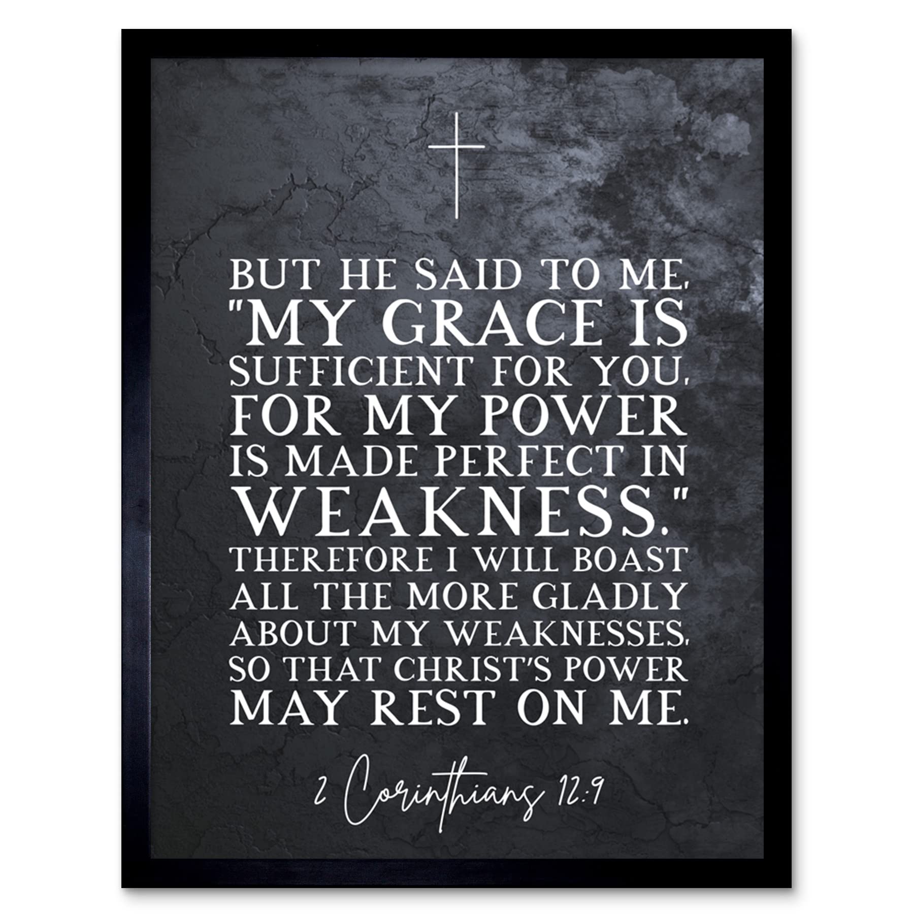 Artery8 2 Corinthians 12:9 Made Perfect in Weakness Christs Power Rests in Me Christian Bible Verse Quote Scripture Typography Artwork Framed Wall Art Print 9X7 Inch