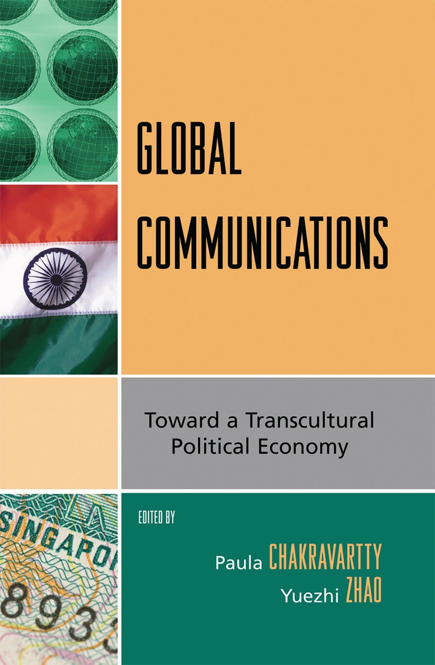 Global Communications: Toward a Transcultural Political Economy: Toward a Transcultural Political Economy (Critical Media Studies: Institutions, Politics, and Culture)