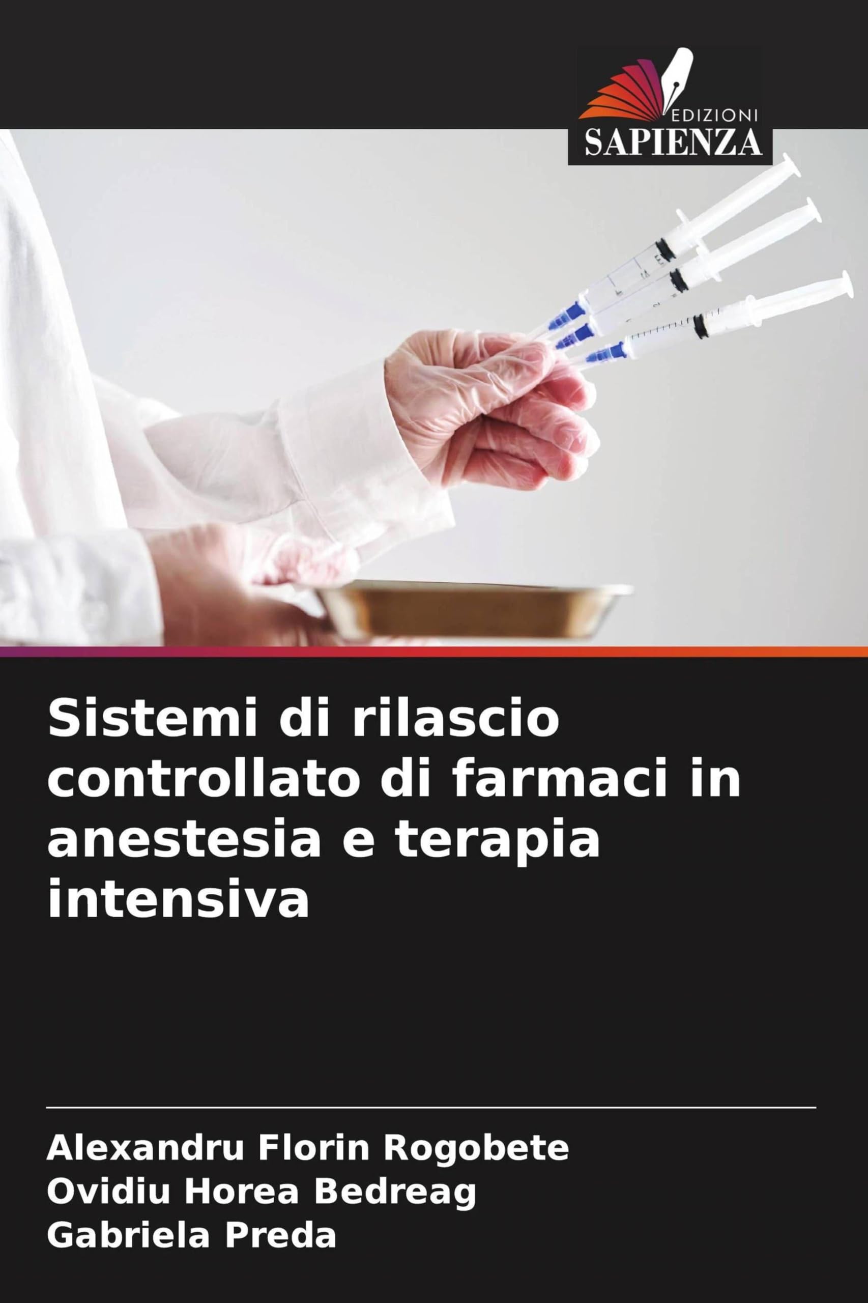 Sistemi di rilascio controllato di farmaci in anestesia e terapia intensiva