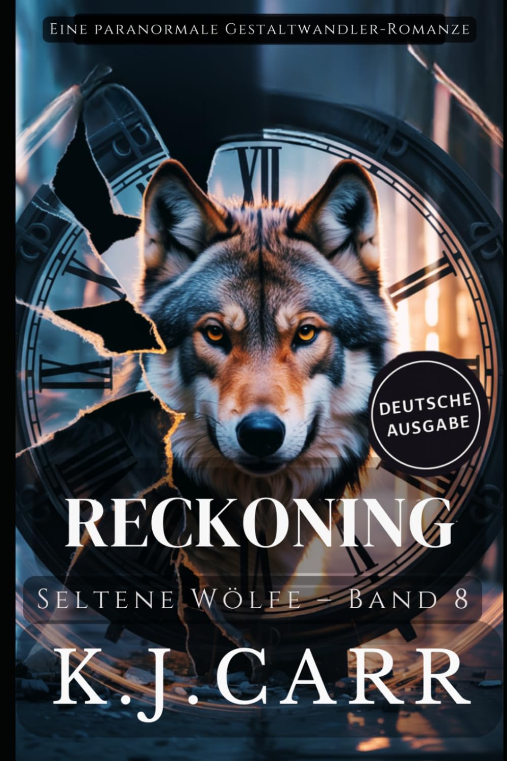 Reckoning: Seltene Wolfe - Band 8