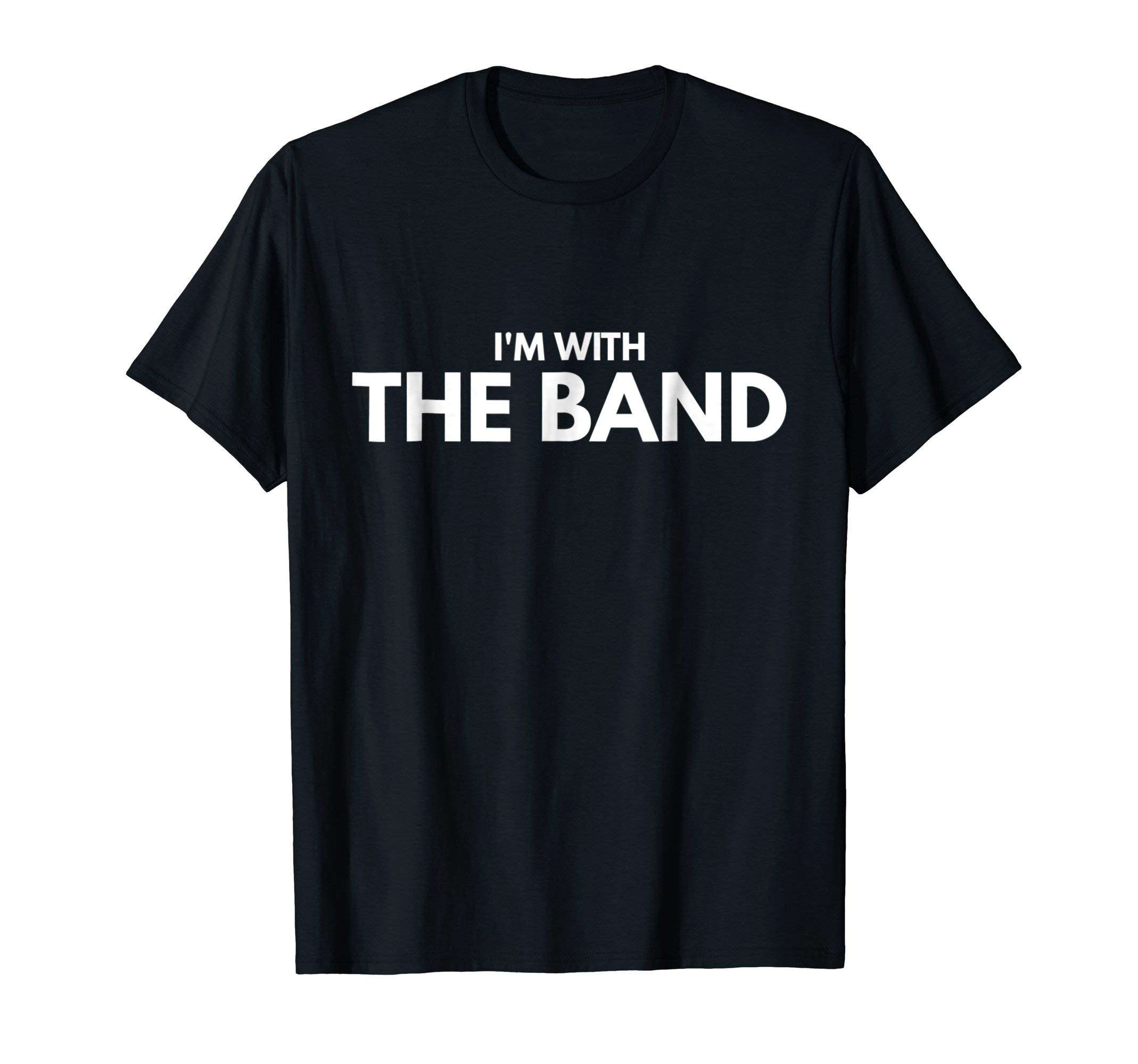 I'm With The Band Groupie Tshirt CoCool I'm With The Band Groupie Tshirt T-ShirtOEKO-TEX STANDARD 100