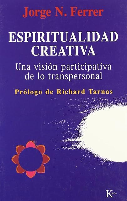 Portada de Espiritualidad Creativa: Una Vision Participativa de lo Transpers Onal