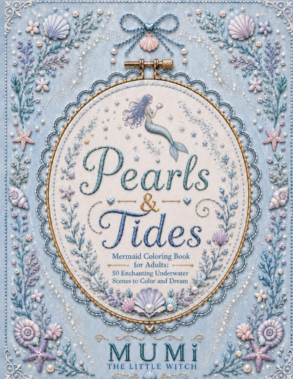 Pearls and Tides: Mermaid Coloring Book for Adults: 50 Enchanting Underwater Scenes to Color and Dream