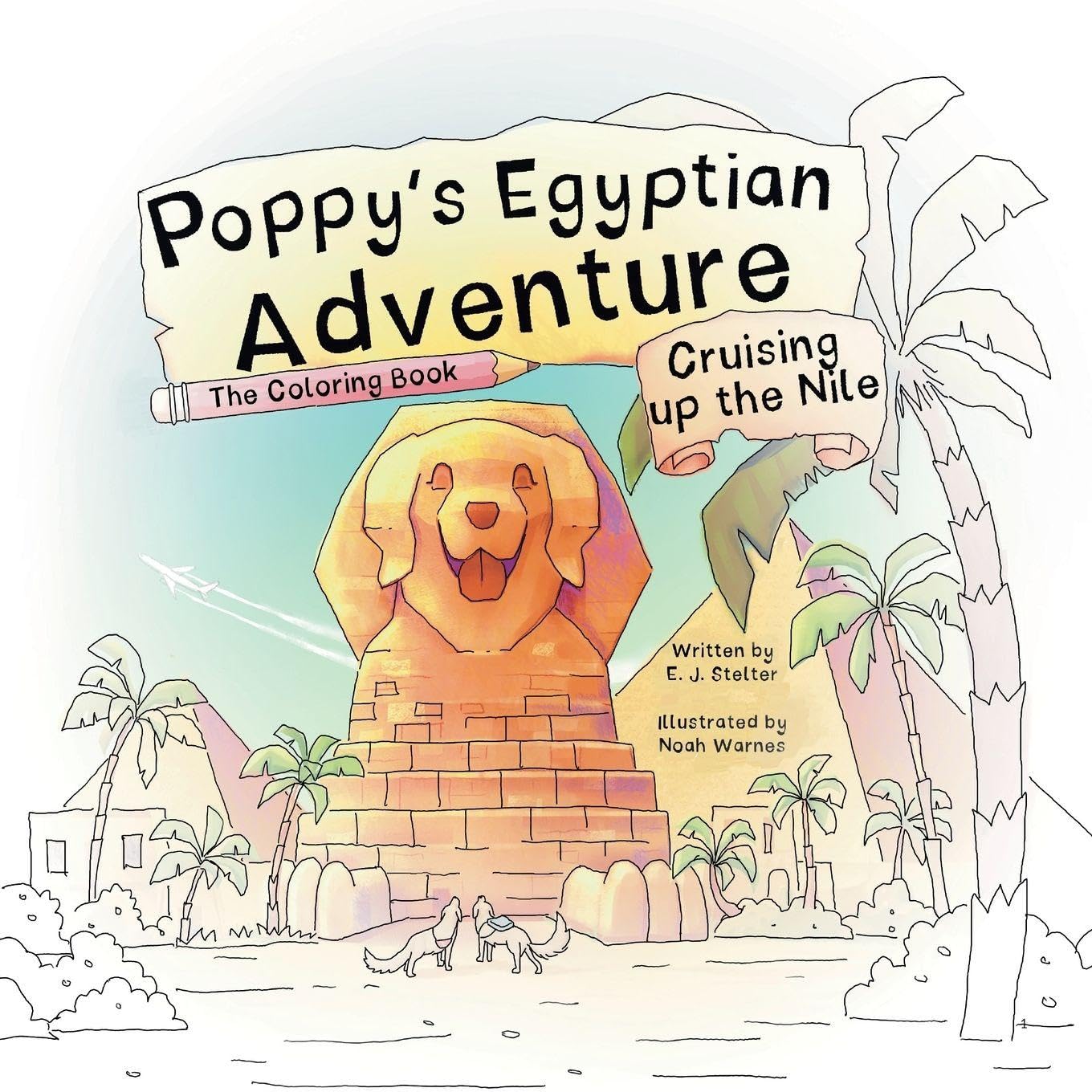 Poppy's Egyptian Adventure: Cruising up the Nile (The Coloring Book): 2 (Poppy's Adventures)