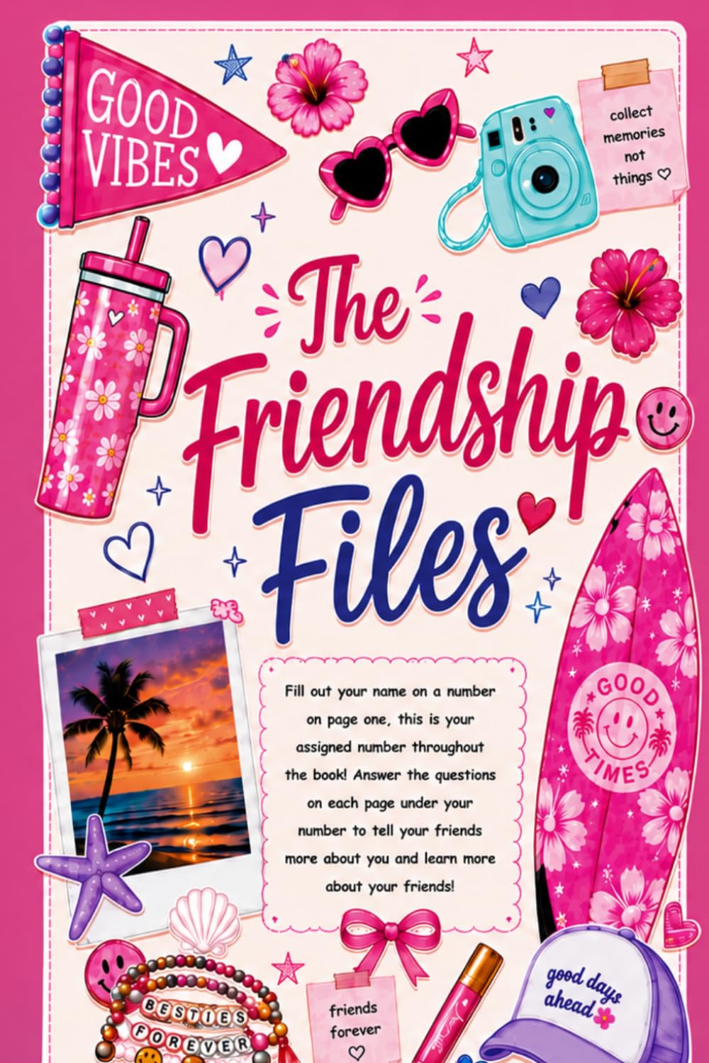 The Friendship Files: A Pass Around Journal for Friends