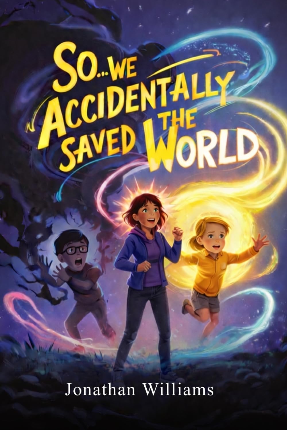 So...We Accidentally Saved The World: Standard Edition (Black and White)      Paperback – March 1, 2026