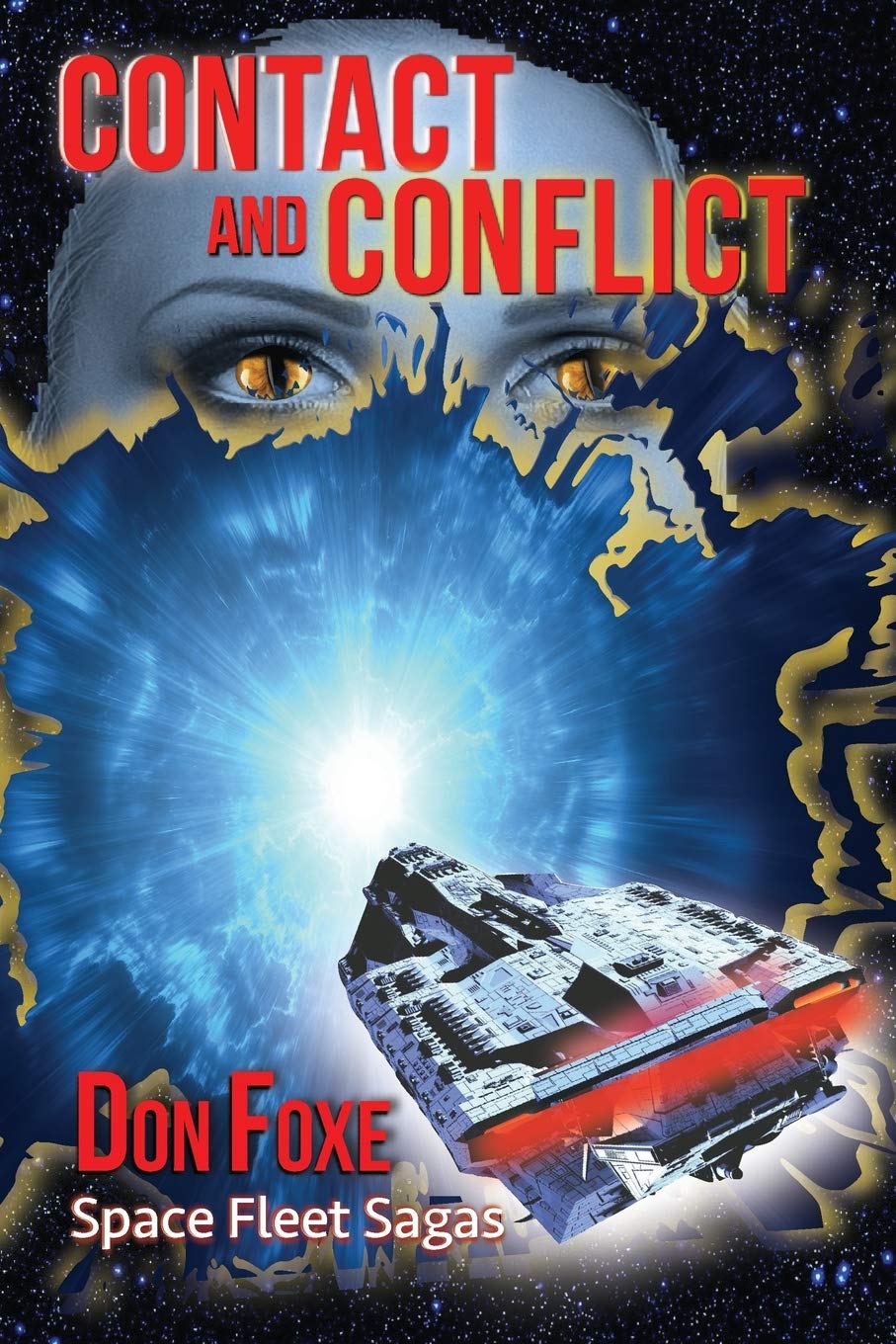 Contact and Conflict: Aliens and Humans. Book One in the Space Fleet Sagas.: 1