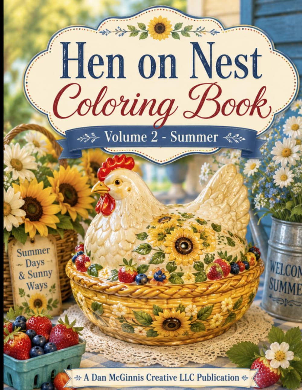 Hen on Nest Coloring Book: Volume 2 - Summer (Hen on Nest Collection)
