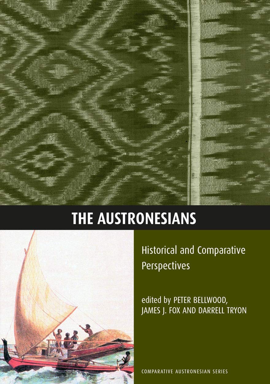 The Austronesians: Historical and Comparative Perspectives