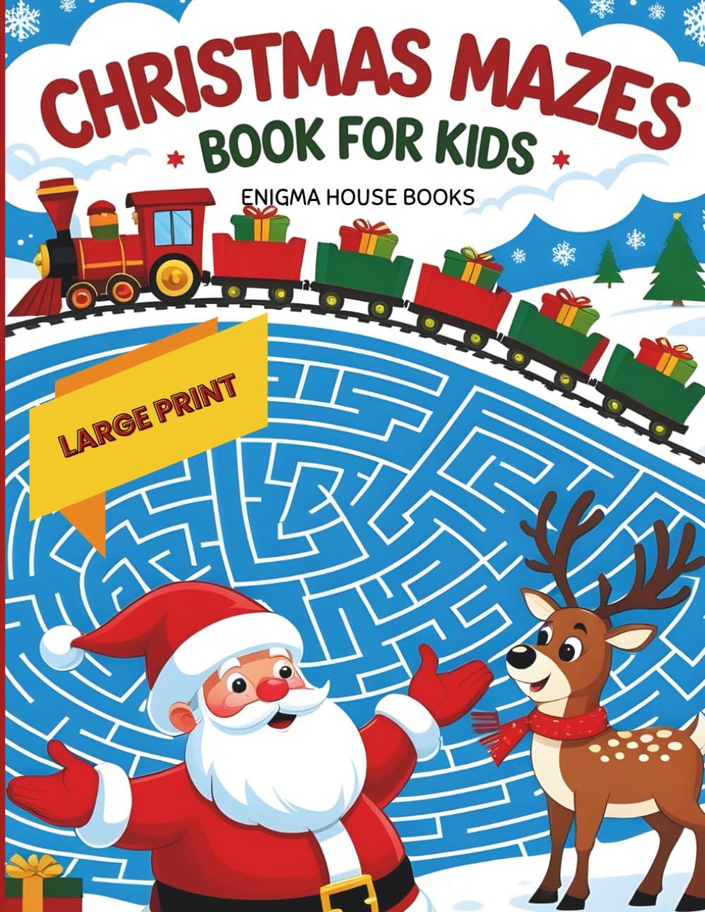 Christmas Mazes Book for Kids: Christmas Maze Adventure: Festive Puzzle and Activity Book for Kids Large Print