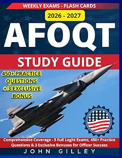 AFOQT Mastery Dominate the Exam!: Comprehensive Coverage - 5 Full Leght Exams, 450+ Practice Questions & 3 Exclusive Bonuses for Officer Success