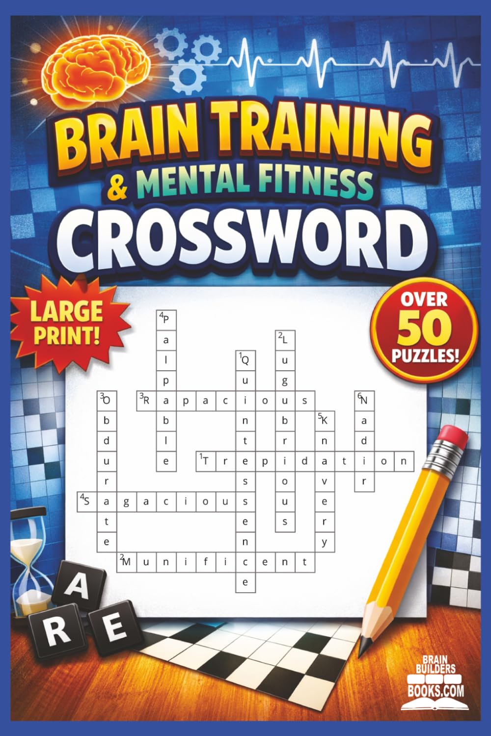 BRAIN TRAINING & MENTAL FITNESS CROSSWORD PUZZLES: Brain Training & Mental Fitness Crossword Puzzle book with easy to Read Print for Seniors, Adults, ... 50 puzzles - Gift, travel, relaxation, games