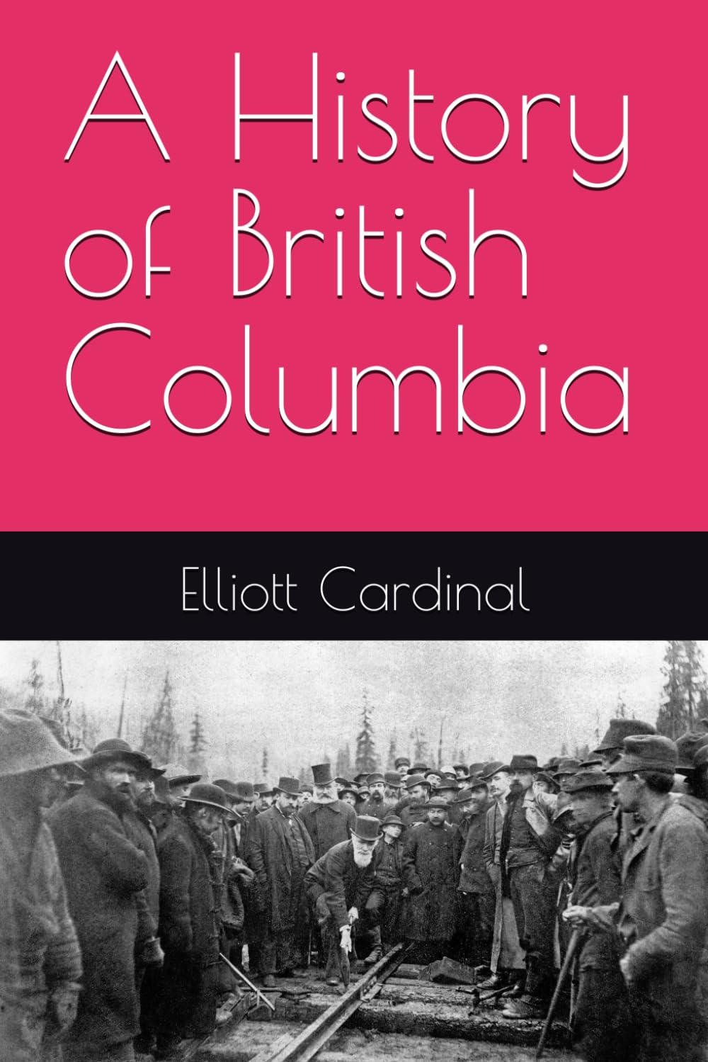 A History of British Columbia