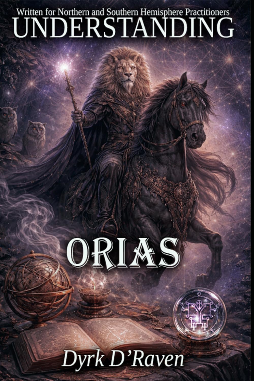 Understanding Orias (Understanding Infernal Deities)