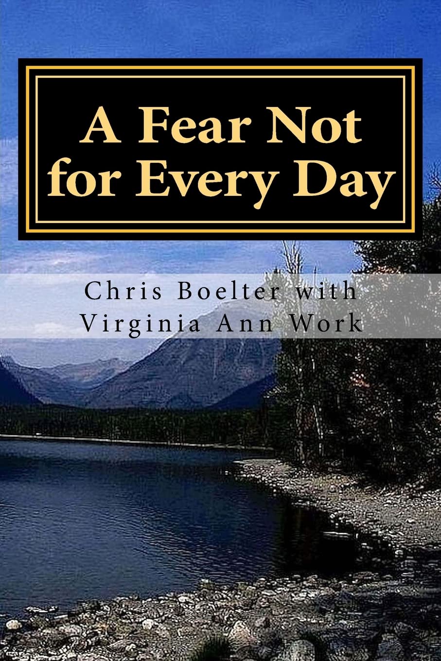 A Fear Not for Every Day: 365 Devotionals