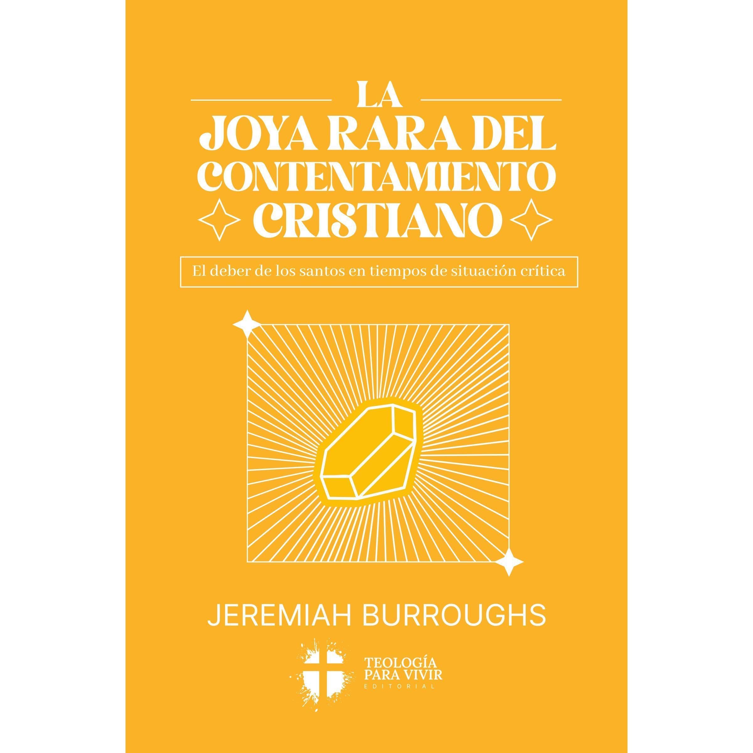 La Joya Rara del Contentamiento Cristiano