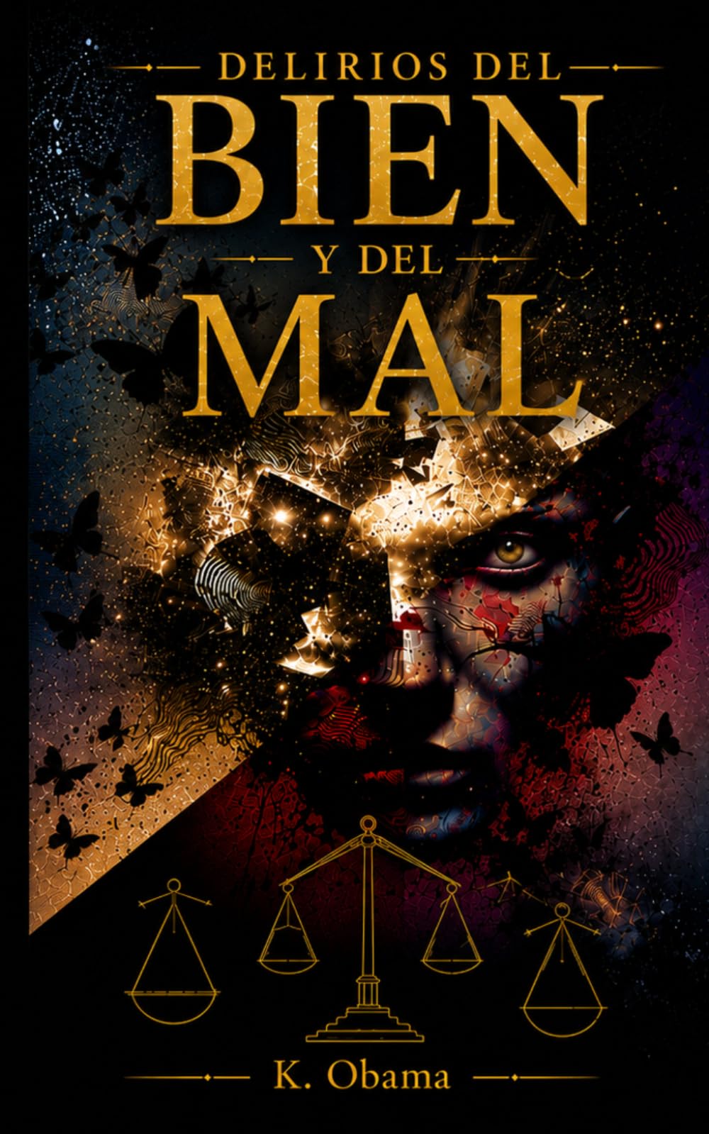 Delirios del Bien y del Mal