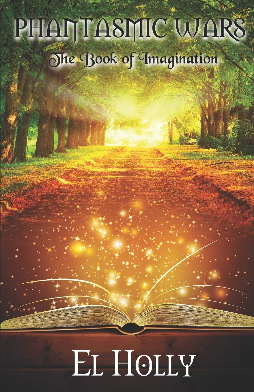 The Book of Imagination: 1 (Phantasmic Wars)