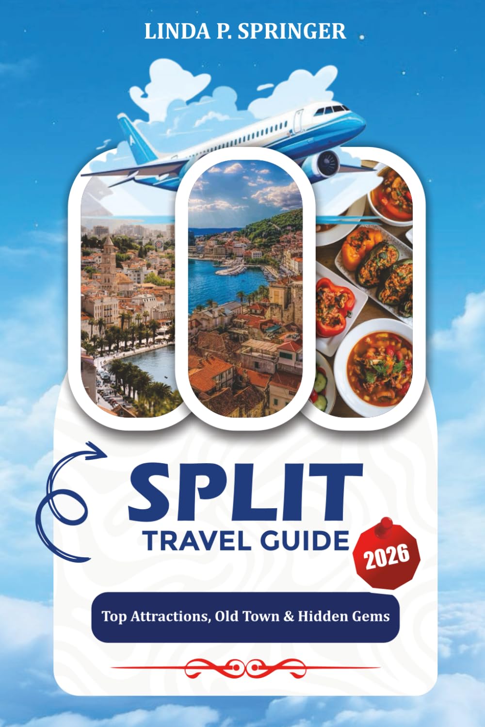 SPLIT TRAVEL GUIDE 2026: Top Attractions, Old Town & Hidden Gems