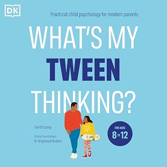 What's My Tween Thinking? Audiobook by Tanith Carey episode artwork