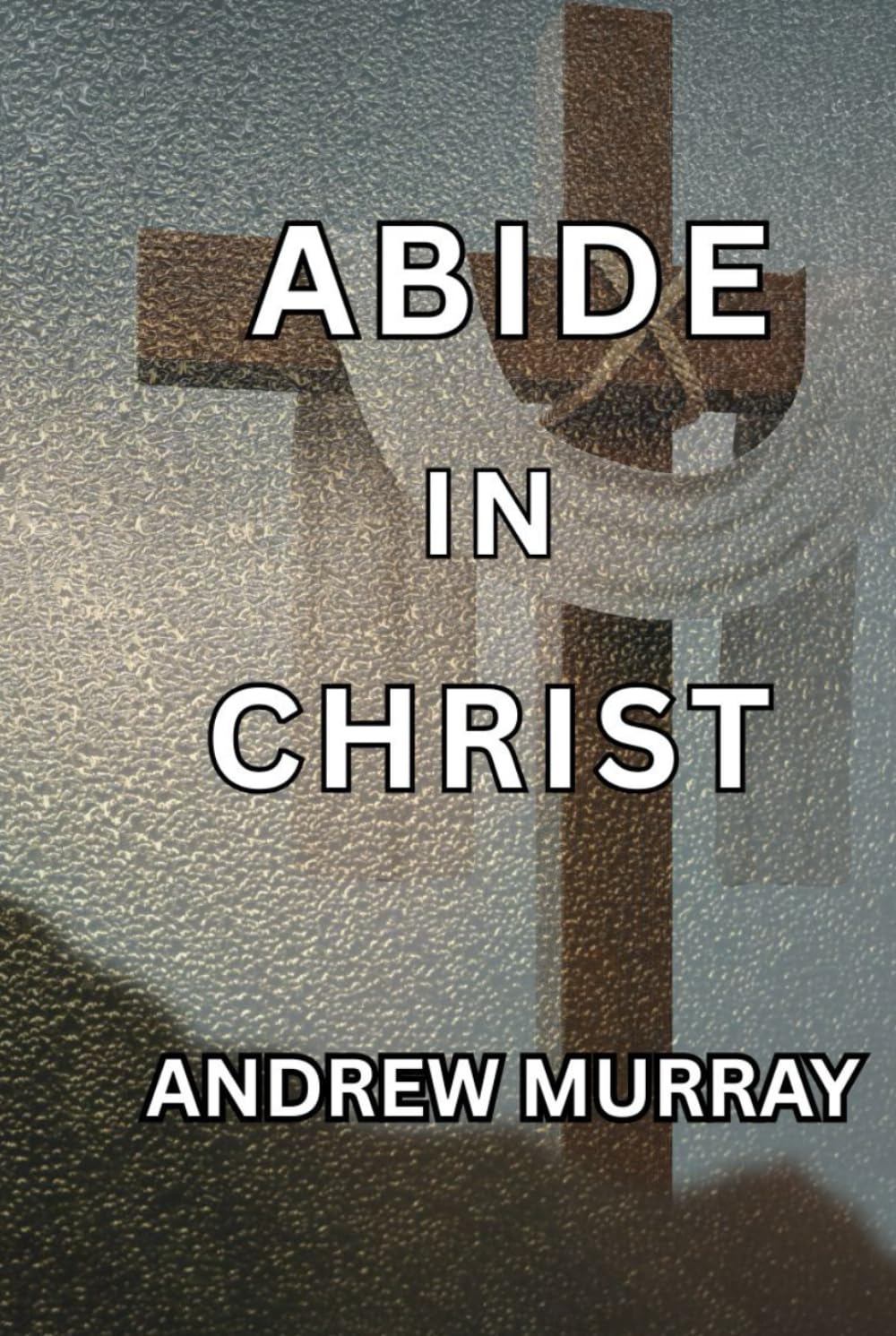 ABIDE IN CHRIST