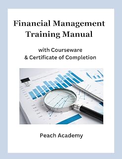 Financial Management Training Manual with Courseware & Certificate of Completion