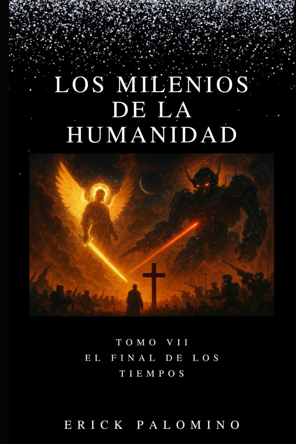 LOS MILENIOS DE LA HUMANIDAD: EL FINAL DE LOS TIEMPOS