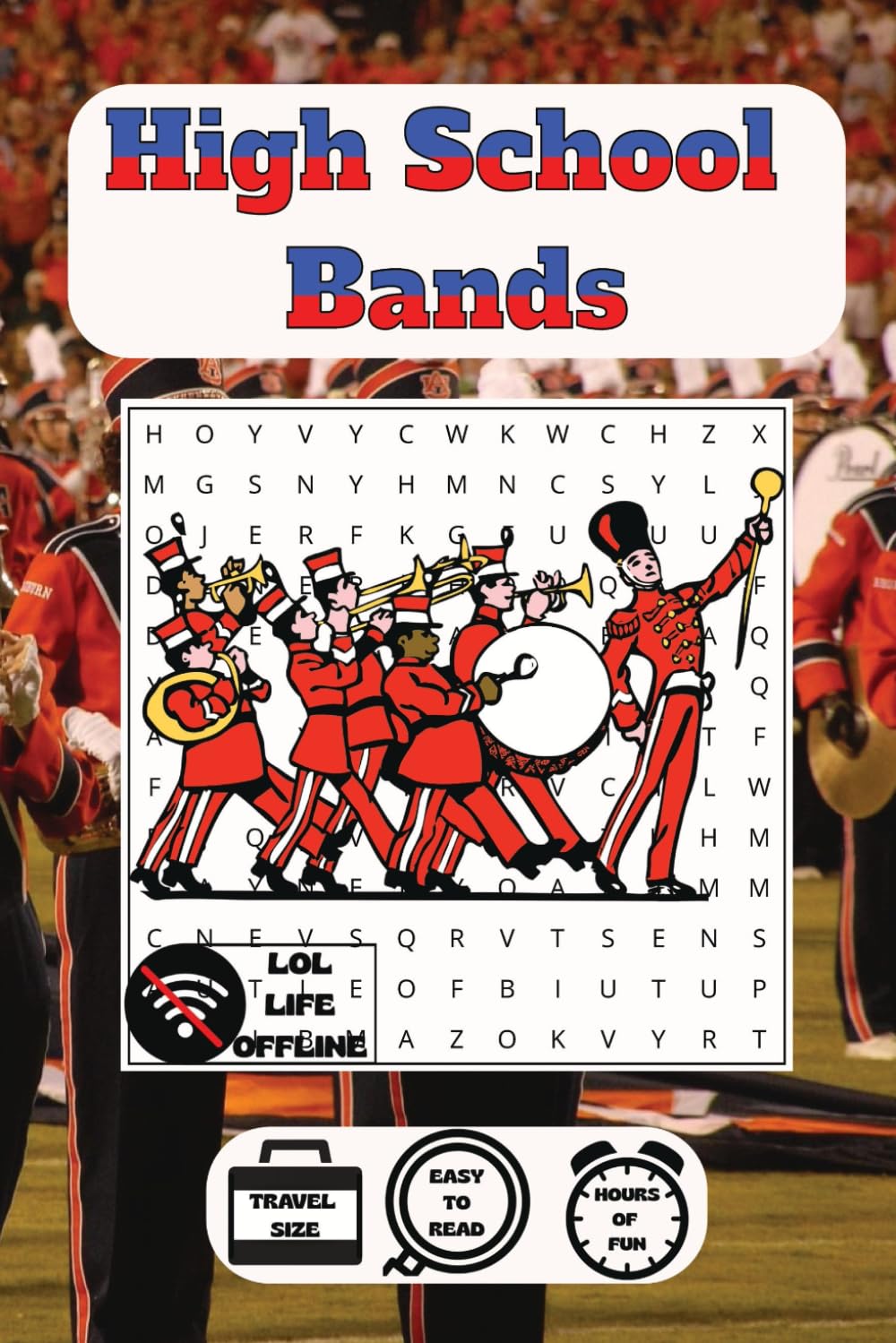 High School Band Word Search: 48 Puzzles Marching to the Beat of Fun