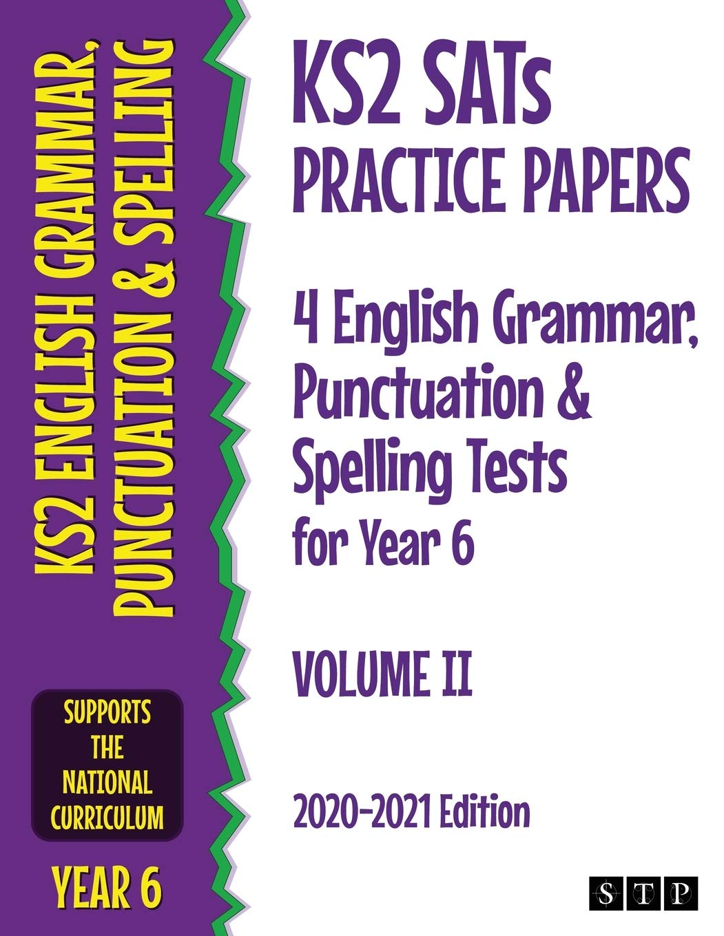 KS2 SATs Practice Papers 4 English Grammar, Punctuation and Spelling Tests for Year 6: Volume II (2020-2021 Edition)
