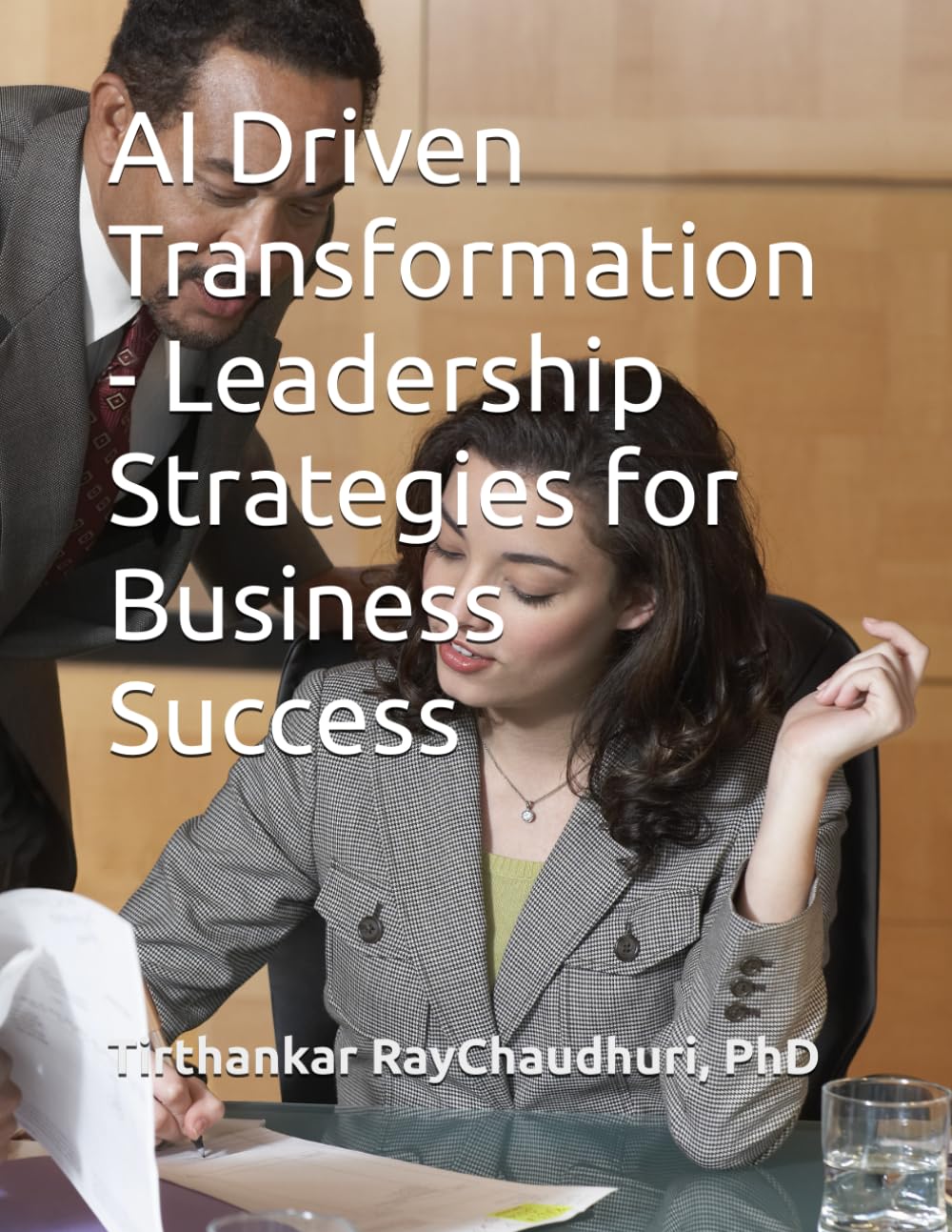AI Driven Transformation - Leadership Strategies for Business Success
