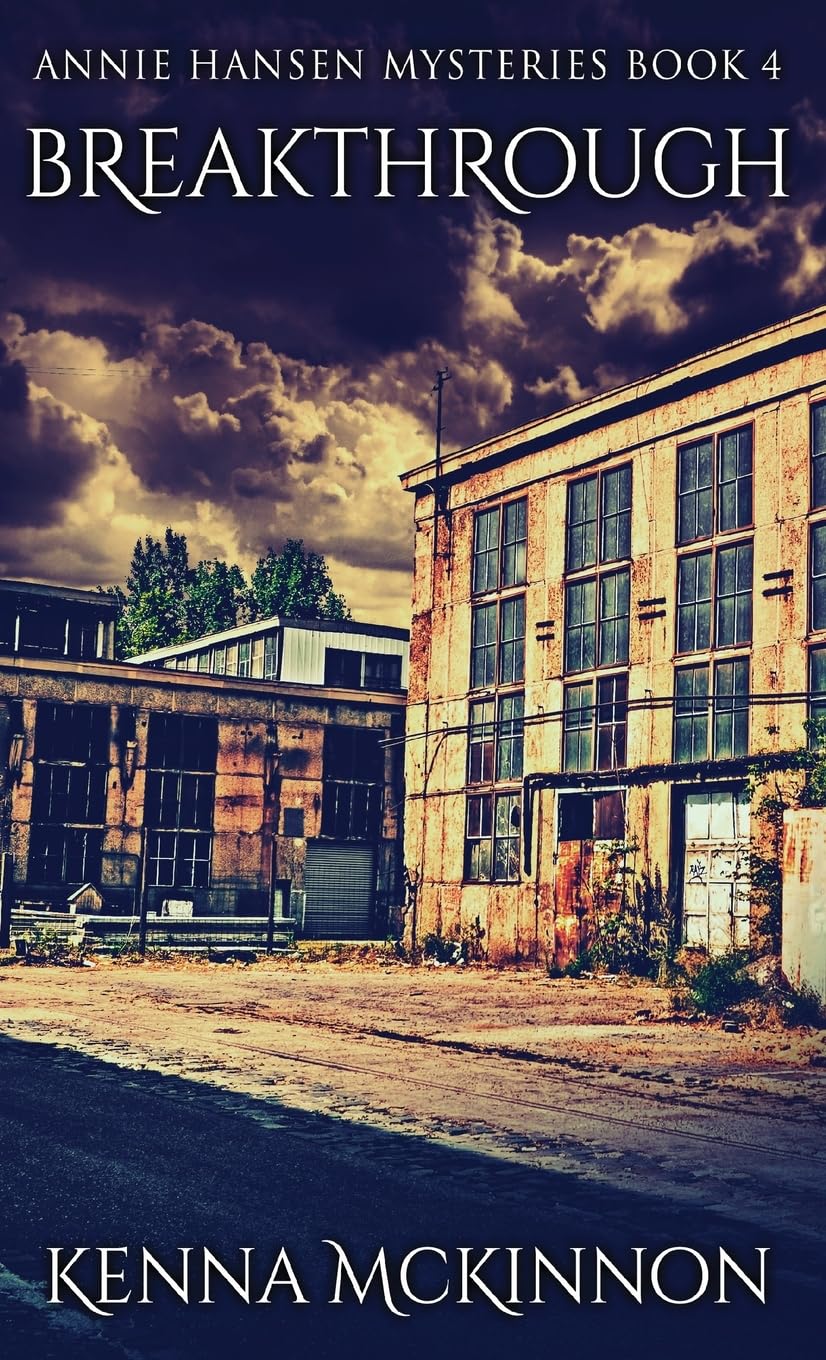 Breakthrough: 4 (Annie Hansen Mysteries)