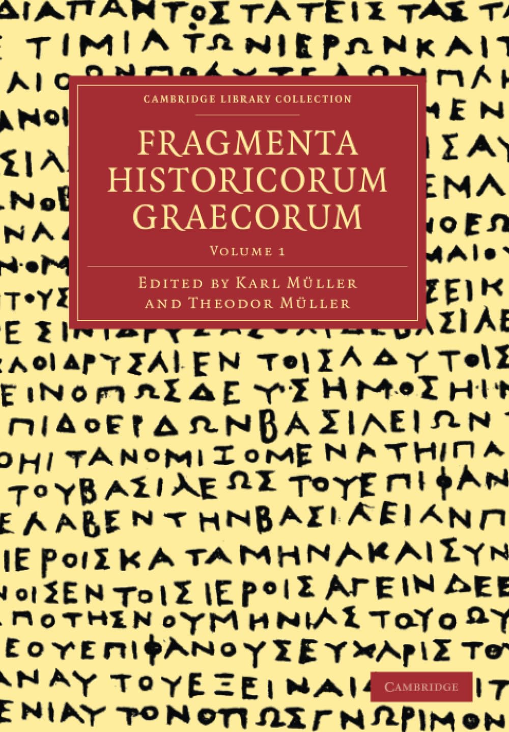 Fragmenta Historicorum Graecorum Volume 1 Paperback Cambridge Uni… 9781108016605