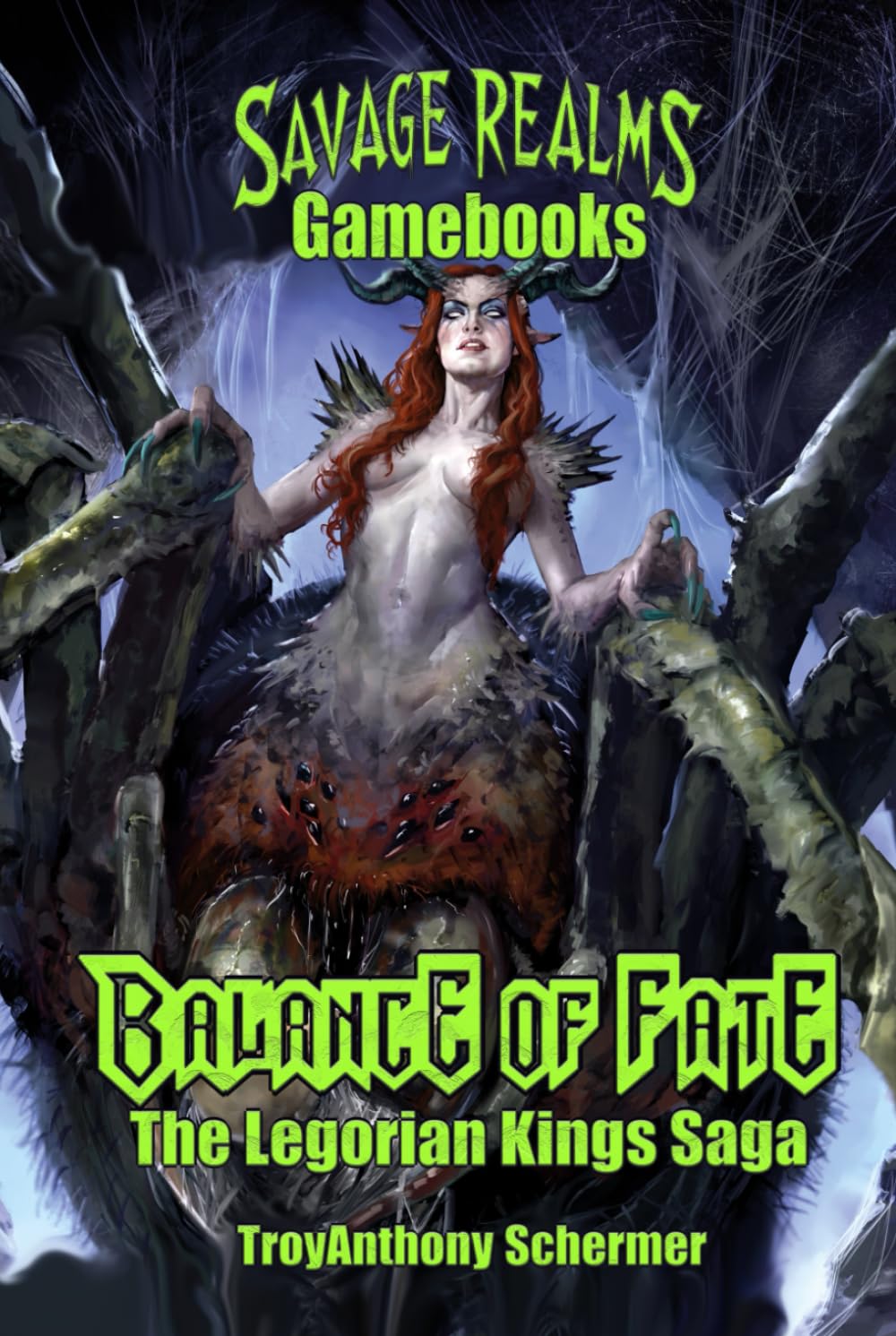 Balance of Fate: The Legorian Kings Saga CONDENSED, SMALLER PRINT EDITION: from the Savage Realms Gamebooks series