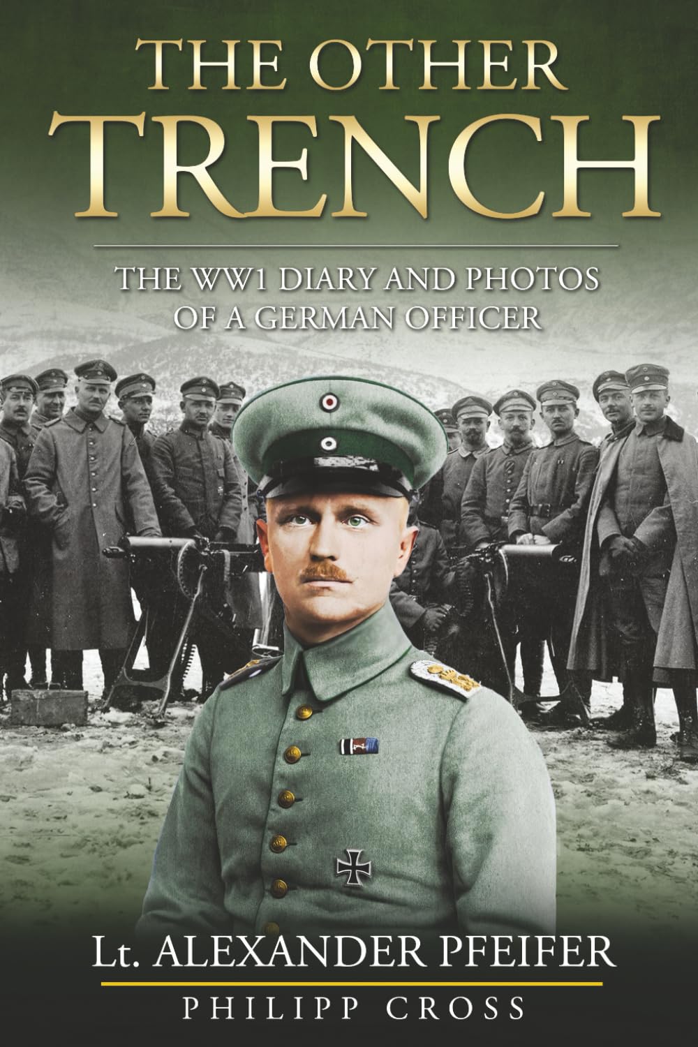 Amazon.com: The Other Trench: The WW1 Diary and Photos of a German