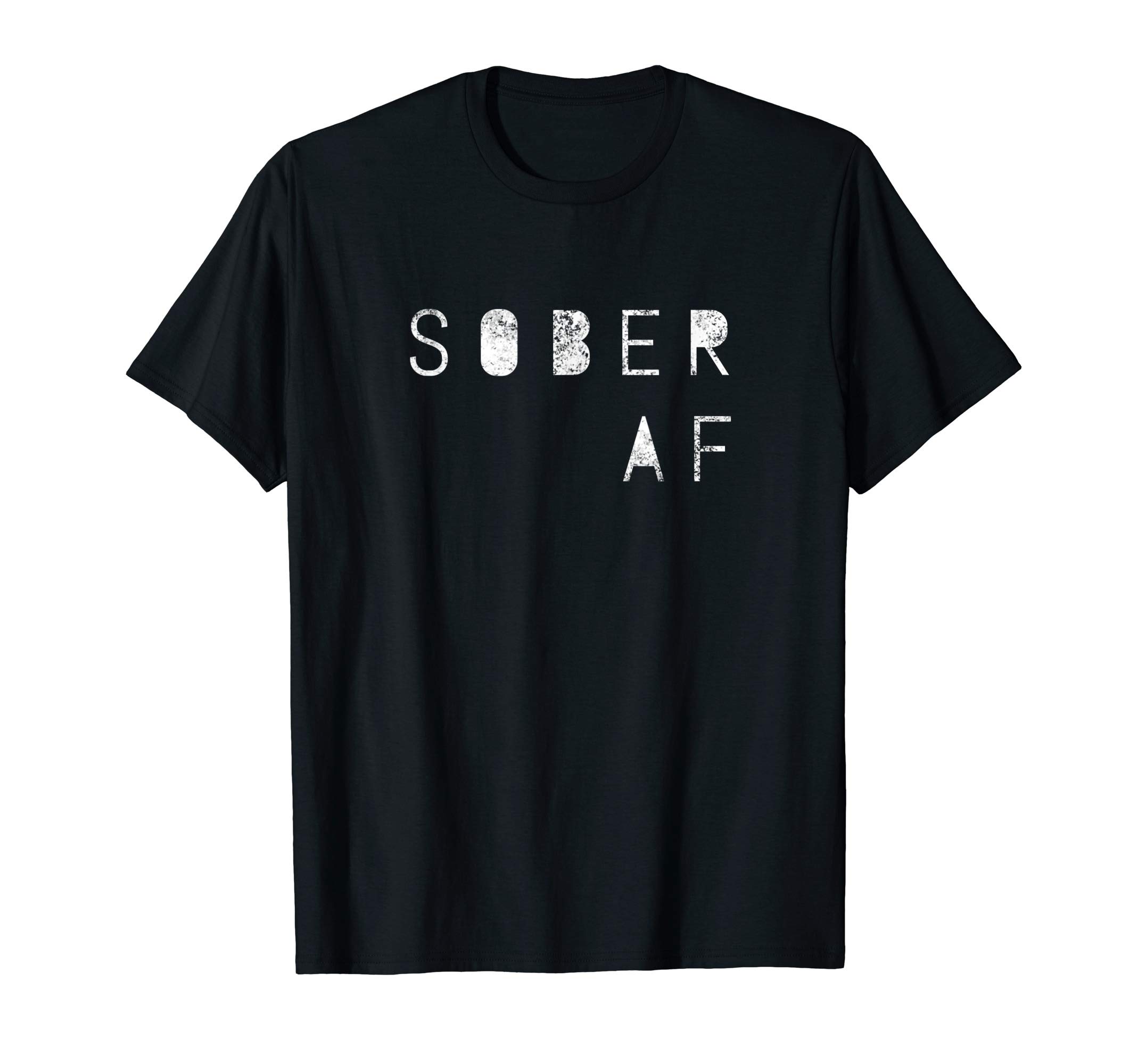 SOBER AF 12 Step Recovering Life AA NA Gift Idea T-ShirtOEKO-TEX STANDARD 100