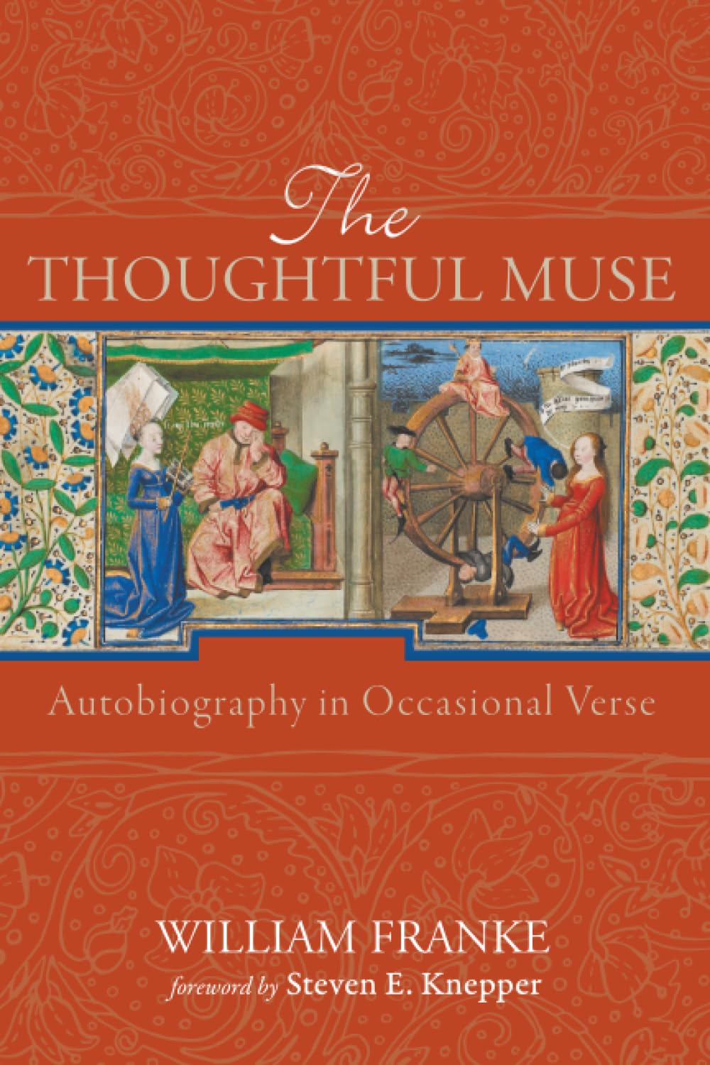 The Thoughtful Muse: Autobiography in Occasional Verse