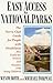 Easy Access to National Parks: The Sierra Club Guide for People with Disabilities; also Useful for Seniors and Families with Young Children