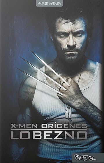 X-men origenes. Lobezno
