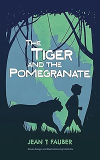 The Tiger and The Pomegranate: A Magical journey through Southeast Asia.