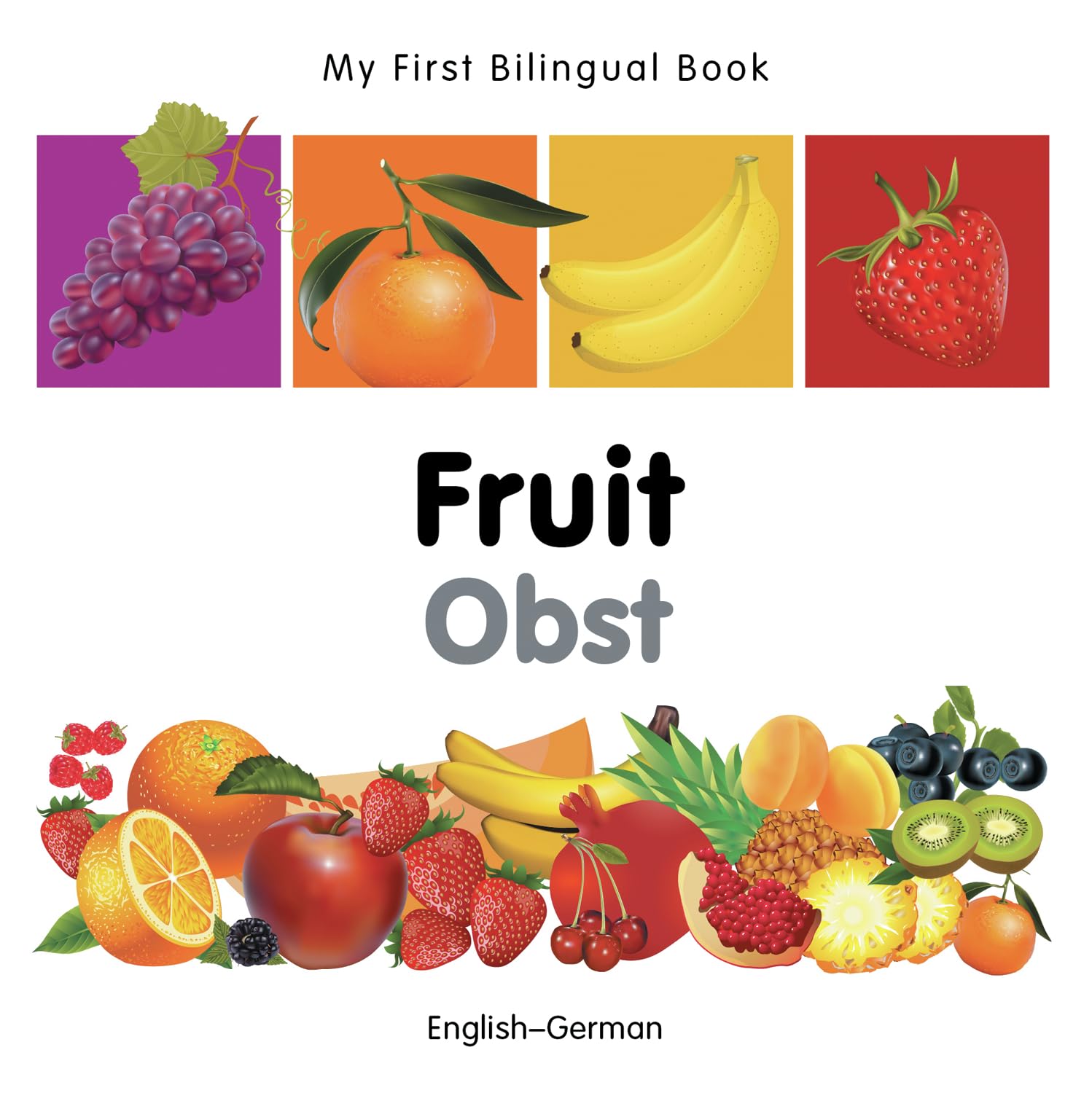 My First Bilingual Book-Fruit (English-German) (German and English Edition)