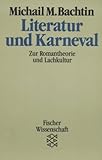 karneval motto  Literatur und Karneval. Zur Romantheorie und Lachkultur