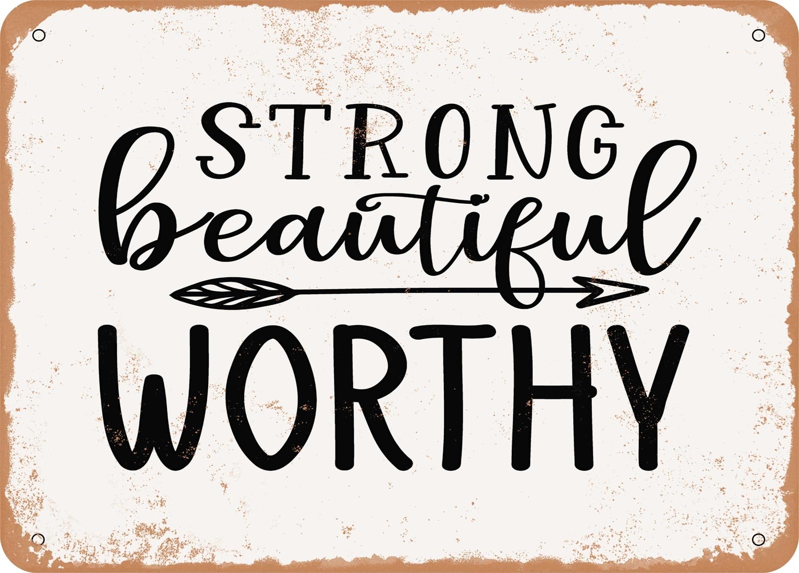 Metal Sign - Strong Beautiful Worthy - 2 - Vintage Look Sign home decor