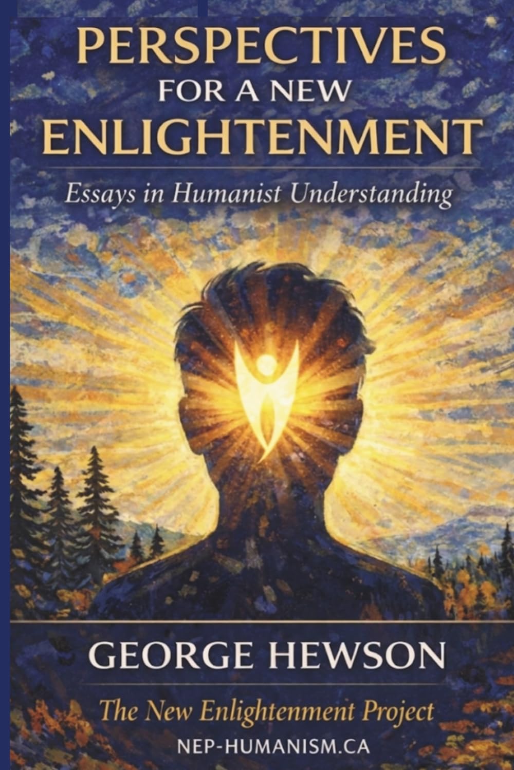 Perspectives for a New Enlightenment: Essays in Humanist Understanding